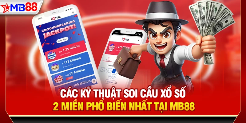 Các kỹ thuật soi cầu xổ số 2 miền phổ biến nhất tại MB88
